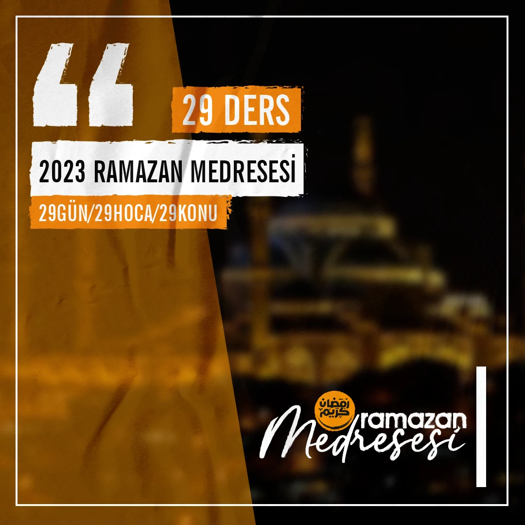 Ramazan Medresesi - 29 Gün I 29 Hoca I 29 Konu
