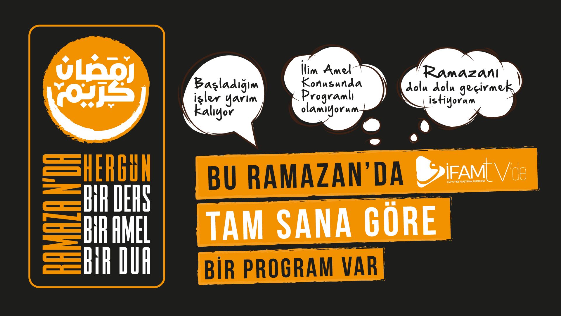 RAMAZAN'DA HERGÜN BİR DERS-BİR AMEL-BİR DUA